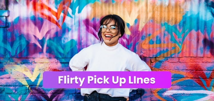 Flirty Pick Up Lines