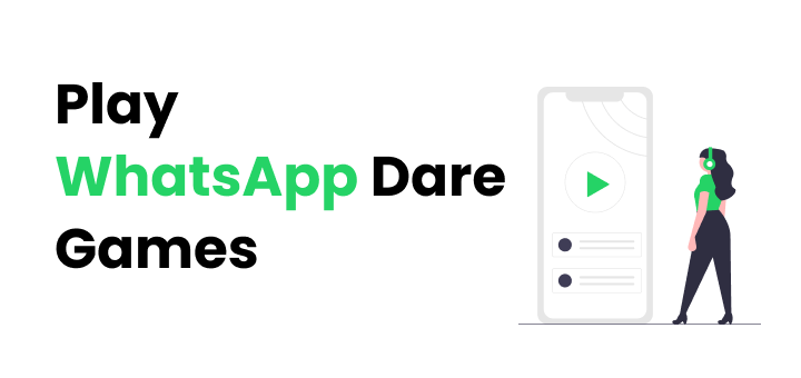 🤩 Best WhatsApp Dare Games Questions & Answers [2026]
